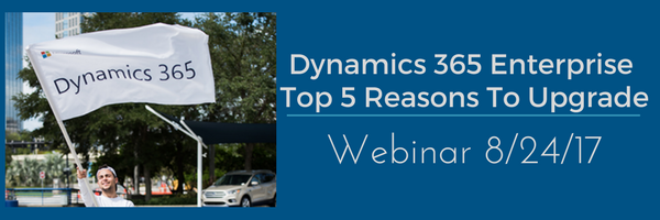 Webinar: The Top 5 Reasons to Upgrade to Dynamics 365 Enterprise